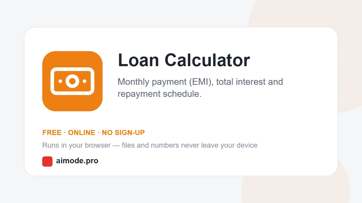 Free online loan calculator by aimode.pro: monthly payment (EMI), total interest and repayment schedule
