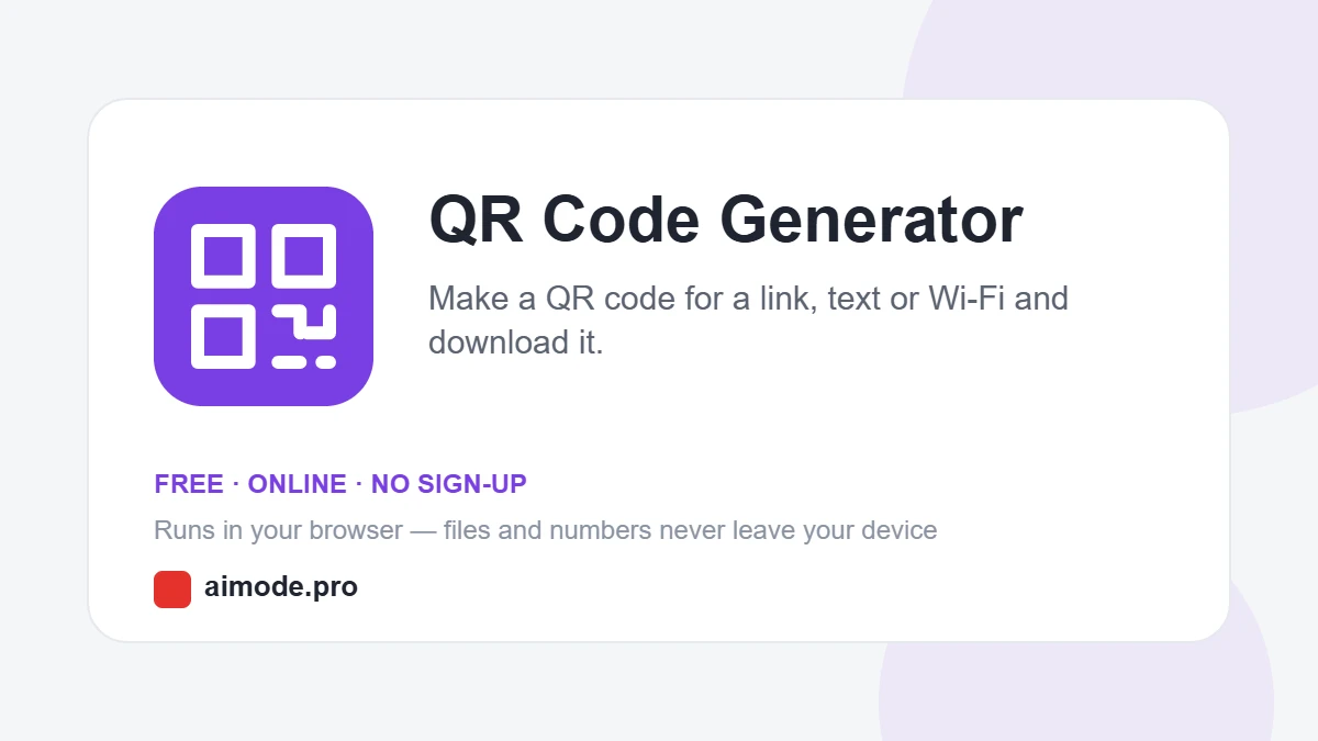Free online QR code generator by aimode.pro: make a QR code for a link, text or Wi-Fi and download it
