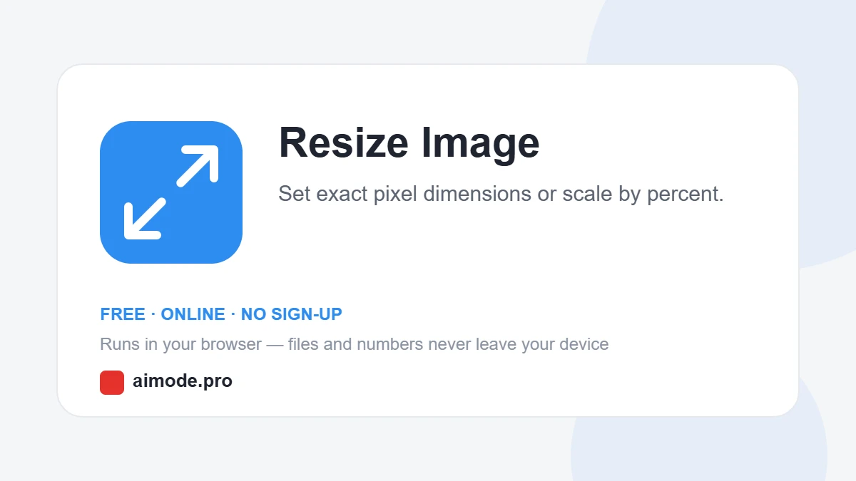Free online resize image by aimode.pro: set exact pixel dimensions or scale by percent