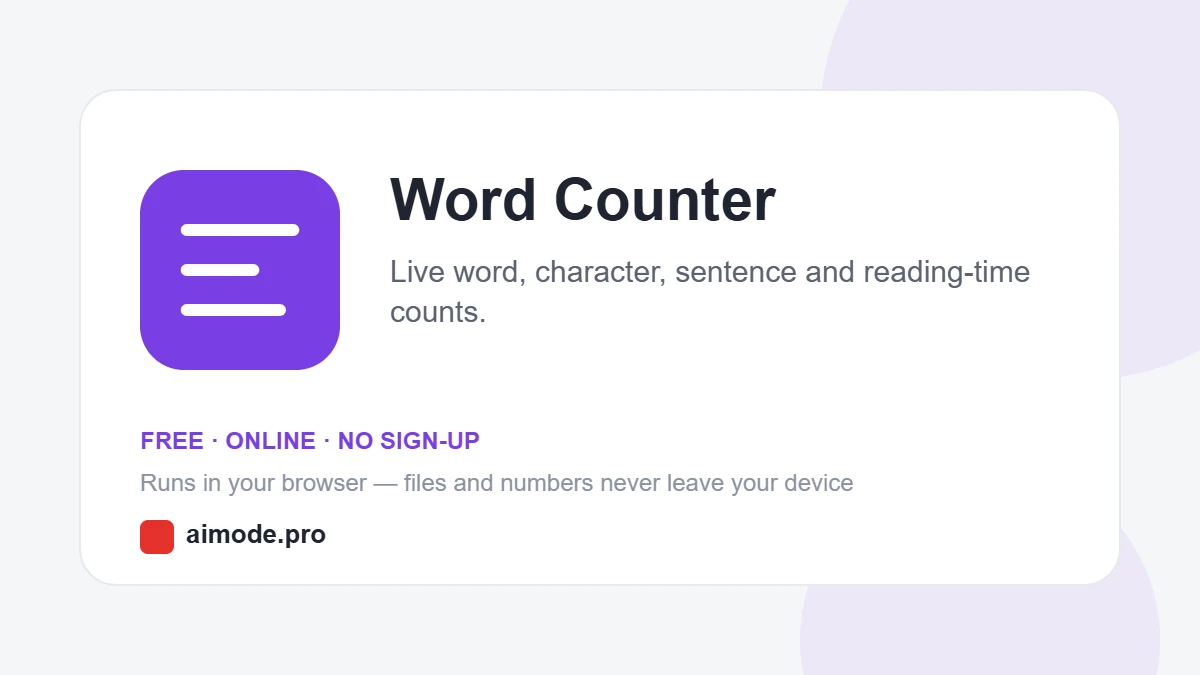 Free online word counter by aimode.pro: live word, character, sentence and reading-time counts